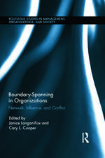 Boundary-Spanning in Organizations: Network, Influence and Conflict