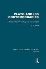 Plato and His Contemporaries (RLE: Plato): A Study in Fourth Century Life and Thought