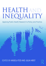 Health and Inequality: Applying Public Health Research to Policy and Practice