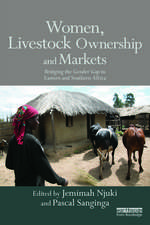 Women, Livestock Ownership and Markets: Bridging the Gender Gap in Eastern and Southern Africa