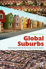 Global Suburbs: Urban Sprawl from the Rio Grande to Rio de Janeiro