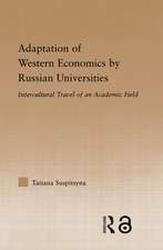 Adaptation of Western Economics by Russian Universities: Intercultural Travel of an Academic Field