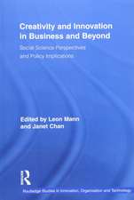 Creativity and Innovation in Business and Beyond: Social Science Perspectives and Policy Implications