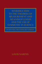 Introduction to the Theories of Measurement and Meaningfulness and the Use of Symmetry in Science