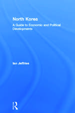 North Korea: A Guide to Economic and Political Developments