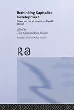 Rethinking Capitalist Development: Essays on the Economics of Josef Steindl