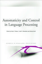 Automaticity and Control in Language Processing