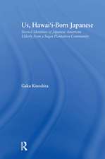 Us, Hawai'i-born Japanese: Storied Identities of Japanese American Elderly from a Sugar Plantation Community