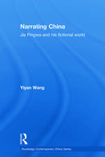 Narrating China: Jia Pingwa and his Fictional World