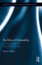 The Ethics of Vulnerability: A Feminist Analysis of Social Life and Practice