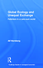 Global Ecology and Unequal Exchange: Fetishism in a Zero-Sum World