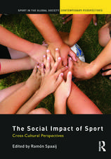 The Social Impact of Sport: Cross-Cultural Perspectives