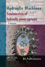 Hydraulic Machines: Fundamentals of Hydraulic Power Systems