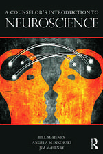 A Counselor's Introduction to Neuroscience