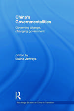 China's Governmentalities: Governing Change, Changing Government