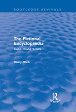 The Fictional Encyclopaedia (Routledge Revivals): Joyce, Pound, Sollers