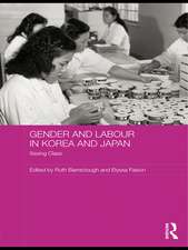 Gender and Labour in Korea and Japan: Sexing Class