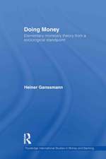 Doing Money: Elementary Monetary Theory from a Sociological Standpoint