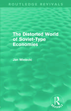 The Distorted World of Soviet-Type Economies (Routledge Revivals)