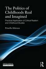 Childhoods Real and Imagined: Volume 1: An introduction to critical realism and childhood studies