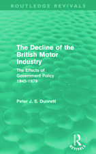 The Decline of the British Motor Industry (Routledge Revivals)