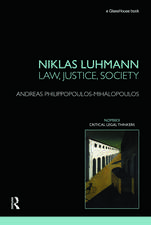 Niklas Luhmann: Law, Justice, Society