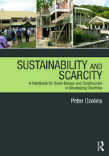 Sustainability & Scarcity: A Handbook for Green Design and Construction in Developing Countries