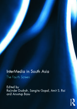 InterMedia in South Asia: The Fourth Screen