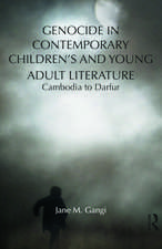 Genocide in Contemporary Children's and Young Adult Literature: Cambodia to Darfur