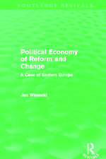 Political Economy of Reform and Change (Routledge Revivals)