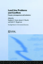 Land Use Problems and Conflicts: Causes, Consequences and Solutions