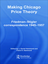 Making Chicago Price Theory: Friedman-Stigler Correspondence 1945-1957