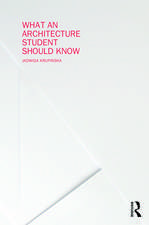 What an Architecture Student Should Know