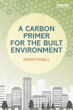 A Carbon Primer for the Built Environment