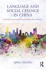 Language and Social Change in China: Undoing Commonness through Cosmopolitan Mandarin