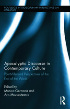 Apocalyptic Discourse in Contemporary Culture: Post-Millennial Perspectives on the End of the World