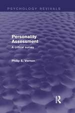 Personality Assessment (Psychology Revivals): A critical survey