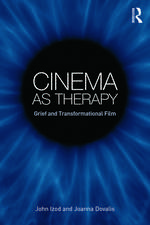 Cinema as Therapy: Grief and transformational film