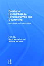 Relational Psychotherapy, Psychoanalysis and Counselling: Appraisals and reappraisals