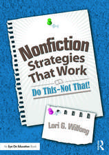 Nonfiction Strategies That Work: Do This--Not That!