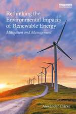 Rethinking the Environmental Impacts of Renewable Energy