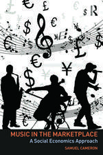 Music in the Marketplace: A social economics approach