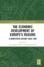 The Economic Development of Europe's Regions: A Quantitative History since 1900