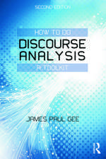 How to Do Discourse Analysis