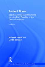 Ancient Rome: Social and Historical Documents from the Early Republic to the Death of Augustus