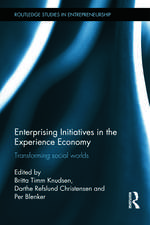 Enterprising Initiatives in the Experience Economy: Transforming Social Worlds