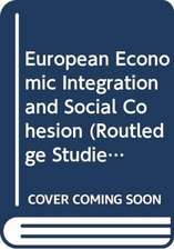 European Economic Integration and Social Cohesion