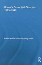 Korea S Occupied Cinemas, 1893-1948: The Untold History of the Film Industry