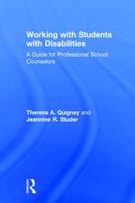 Working with Students with Disabilities: A Guide for Professional School Counselors
