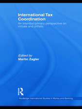 International Tax Coordination: An Interdisciplinary Perspective on Virtues and Pitfalls